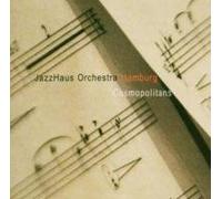 Jazzhaus Orch Feat Ulita Knaus - Cosmopolitans