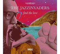 Jazzinvaders,the - Find The Love Analog]