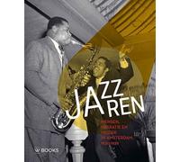 Jazzjaren: Mensen, migratie en muziek in Amsterdam 1930-1939