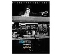 Jazzmaster (Tischkalender 2026 DIN A5 hoch), CALVENDO Monatskalender: Fotografische Eindrücke aus der Welt des Jazz.