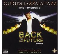 Guru – Jazzmatazz Back to the Future Mixtape – CD – Explicit Lyrics