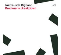 Jazzrausch Bigband Bruckner's Breakdown (CD) Album