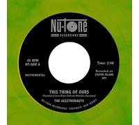 Jazztronauts, the - This Thing of Ours/When It Hits