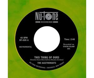 Jazztronauts, the - This Thing of Ours/When It Hits