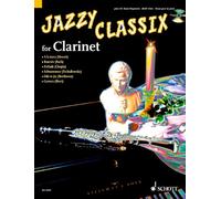 Jazzy Classix: Favorite classical themes in jazzy arrangements for Clarinet. clarinet; piano ad libitum.