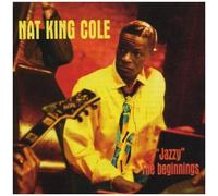 Cole,Nat King,Trio - Jazzy the Beginning