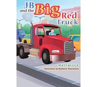 Jb And The Big Red Truck