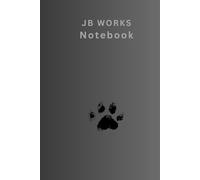 JB WORKS, Softcover A5 Notebook: A Notebook to Manage Tasks, Track Projects, and Achieve Your Goals at the Office or Personal | 120 Pages