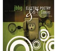 Jbbg – Electric Poetry & Lo-Fi Cookies