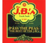 Pass The Peas: The Best Of The J.B.'s