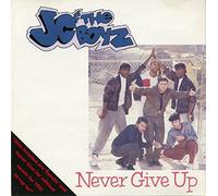 JC & The Boys Never Give Up - JC & The Boyz Never Give Up (UK Import)