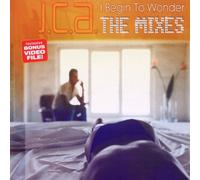 JCA - I Begin To Wonder - Remixes - Maxi CD