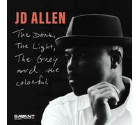 JD Allen – The Dark, the Light, the Grey and the Colorful – CD
