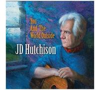 Jd Hutchison - You And The World Outside [Compact Discs]
