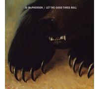 JD MCPHERSON - LET THE GOOD TIMES ROLL CD NEUF