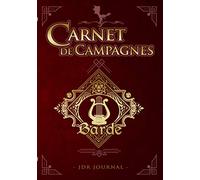 JDR Journal - CARNET DE CAMPAGNES - Barde: Carnet de Jeux De Rôle pour Maître du jeu et Rôliste - RPG Game Master - Cahier pour noter vos aventures, ... - Idée de cadeau d'anniversaire ou de Noël