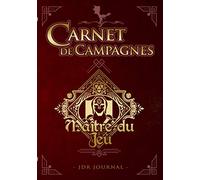 JDR Journal | CARNET DE CAMPAGNES - Maître du Jeu: Carnet de Jeux De Rôle pour Maître du jeu et Rôliste | RPG Game Master | Cahier pour noter vos ... | Idée de cadeau d'anniversaire ou de Noël