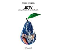 JDTV : Jamais Devant, Toujours Vivant