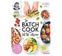 Sandra Thomann – Je batch cook en 1 h 30 chrono – Je cuisine mes menus pour 3 jours – Broché
