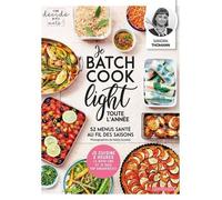 Je batch cook light toute l'année