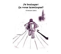 Je berloque ! Ça vous interloque ? - Christophe Guérin - L'harmattan - broché - Essai