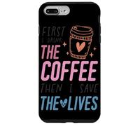 Je Bois d'abord Le café, Puis Je Sauve des Vies Coque pour iPhone 7 Plus/8 Plus