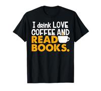 Je Bois du Café et J’Aime Lire Toute la Journée T-Shirt