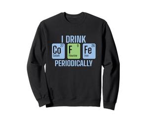 Je Bois du café périodiquement Chimie Tableau périodique Sweatshirt