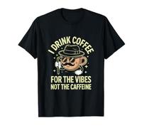 Je Bois du Café pour Les Vibes Pas La Caféine T-Shirt