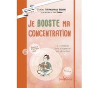 Je booste ma concentration Sophie Lambda (Illustration), Florence Vertanessian de Boissoudy (Auteur)