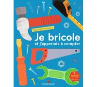 Je Bricole Et J'apprends À Compter - Pédagogie Montessori