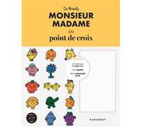 Je brode Monsieur Madame au point de croix Juliette Michelet (Auteur)