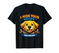 Je Cache Tes Affaires Edition Chien Humour T-Shirt