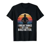 Je Casse des Objets pour Les Construire. Meilleur travailleur T-Shirt