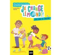 Je change le monde - La vie à l'école