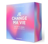 Alicia Sandon – Je change ma vie – 170 petits riens qui feront la différence – broché