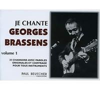 Je chante Brassens (vol 1) - 25 chansons avec paroles originales et chiffrage pour tous instruments