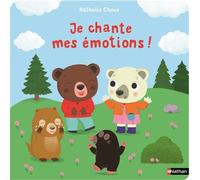 Nathalie Choux – Je chante mes émotions ! – Livre sonore : 6 comptines – Dès 2 ans – Cartonné