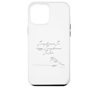 Je Chante Parce Que Je suis Heureuse Je Chante Parce Que Je suis Un Moineau Libre Coque pour iPhone 12 Pro Max