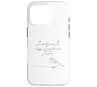 Je Chante Parce Que Je suis Heureuse Je Chante Parce Que Je suis Un Moineau Libre Coque pour iPhone 16 Pro