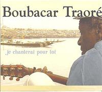Traore,Boubacar - Je Chanterai pour Toi [Import]