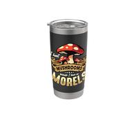 Je chasse les champignons parce que je chasse aux champignons Gobelet isotherme en acier inoxydable double paroi