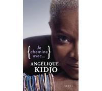 Je Chemine Avec - Angélique Kidjo