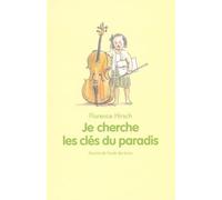 Je cherche les clés du paradis
