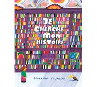 Je cherche mon histoire