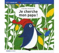 Je cherche mon papa !