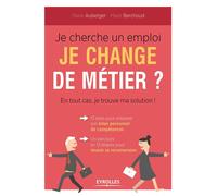 Je cherche un emploi ,je change de métier ? En tout cas je trouve ma solution ! - Marie Auberger - Eyrolles - broché - Guide