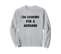 Je cherche un mari Sweatshirt