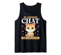 Je Choisis Chat Pas Les Gens French Funny Cat Love Débardeur