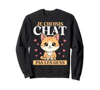 Je Choisis Chat Pas Les Gens French Funny Cat Love Sweatshirt
